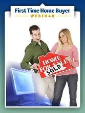 First Time Home Buyer Webinar